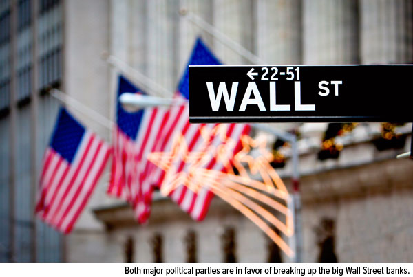 both major political parties in favor breaking big wall street banks