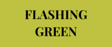 Flashing Green